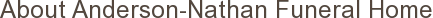 About Anderson-Nathan Funeral Home