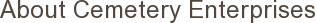 About Cemetery Enterprises