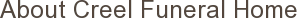 About Creel Funeral Home