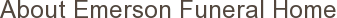 About Emerson Funeral Home