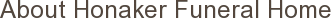 About Honaker Funeral Home