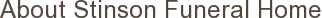 About Stinson Funeral Home