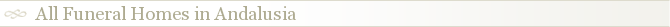 All Funeral Homes in Andalusia
