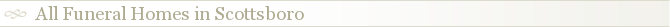All Funeral Homes in Scottsboro