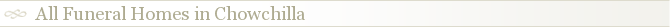 All Funeral Homes in Chowchilla