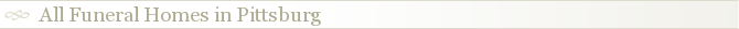 All Funeral Homes in Pittsburg