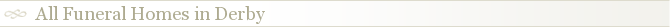 All Funeral Homes in Derby