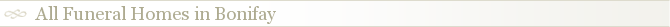 All Funeral Homes in Bonifay