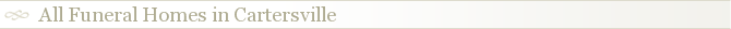 All Funeral Homes in Cartersville
