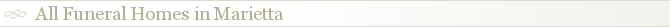 All Funeral Homes in Marietta