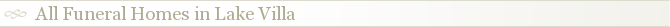 All Funeral Homes in Lake Villa