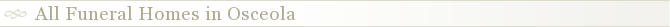 All Funeral Homes in Osceola