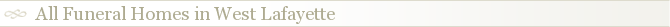 All Funeral Homes in West Lafayette