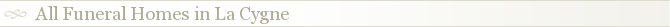 All Funeral Homes in La Cygne