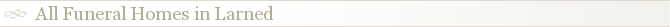 All Funeral Homes in Larned