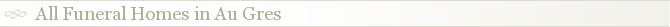 All Funeral Homes in Au Gres