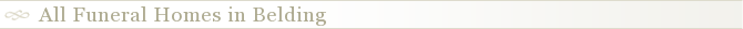 All Funeral Homes in Belding