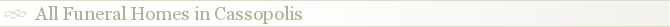 All Funeral Homes in Cassopolis