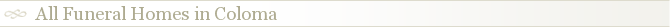 All Funeral Homes in Coloma
