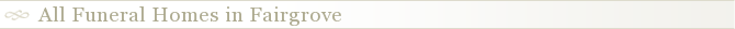 All Funeral Homes in Fairgrove