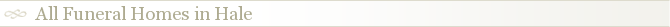 All Funeral Homes in Hale