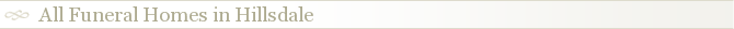 All Funeral Homes in Hillsdale