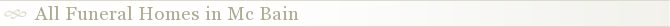 All Funeral Homes in Mc Bain