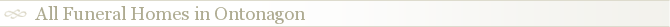 All Funeral Homes in Ontonagon