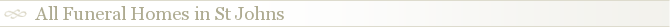 All Funeral Homes in St Johns