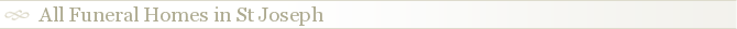 All Funeral Homes in St Joseph
