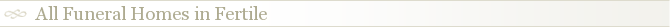 All Funeral Homes in Fertile