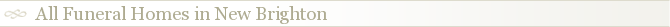 All Funeral Homes in New Brighton