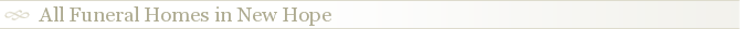 All Funeral Homes in New Hope