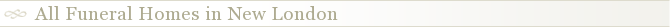 All Funeral Homes in New London