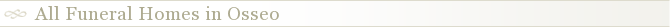 All Funeral Homes in Osseo