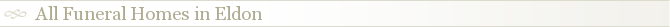 All Funeral Homes in Eldon