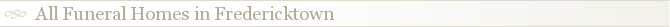 All Funeral Homes in Fredericktown