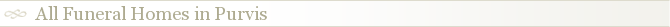 All Funeral Homes in Purvis