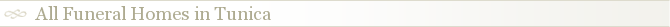 All Funeral Homes in Tunica