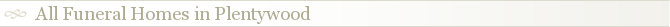 All Funeral Homes in Plentywood