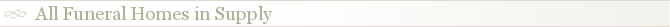 All Funeral Homes in Supply