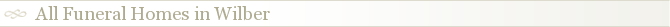 All Funeral Homes in Wilber