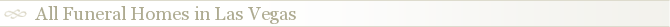 All Funeral Homes in Las Vegas