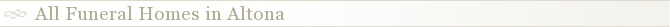 All Funeral Homes in Altona