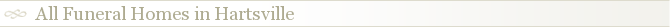 All Funeral Homes in Hartsville