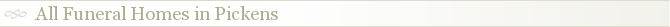 All Funeral Homes in Pickens