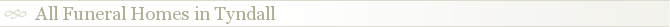 All Funeral Homes in Tyndall