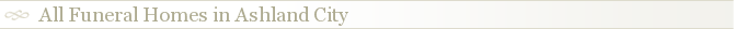 All Funeral Homes in Ashland City