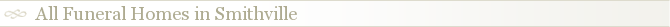 All Funeral Homes in Smithville