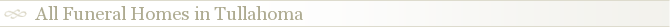 All Funeral Homes in Tullahoma